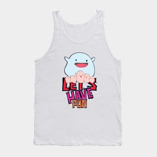 let's have fun  warawara Tank Top